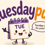 Tuesday pun